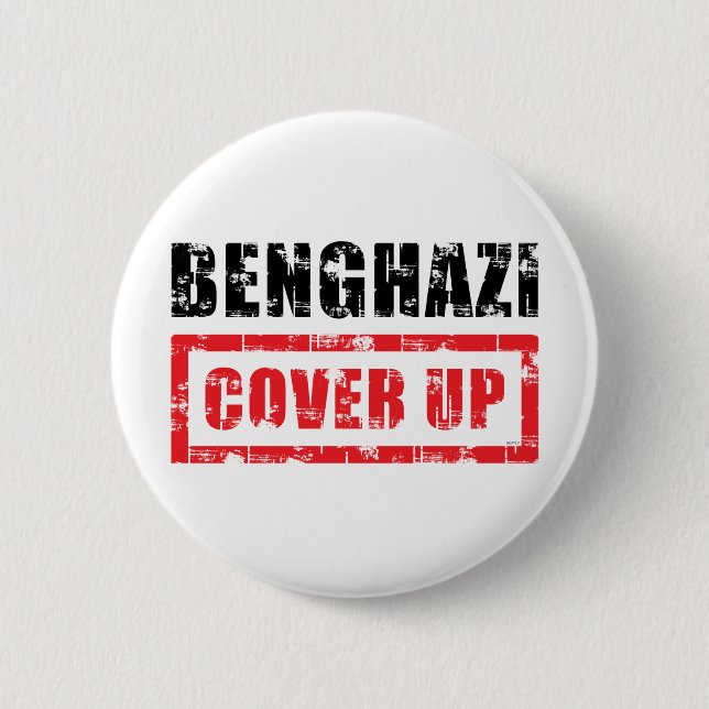 Benghazi Cover Up 6 Cm Round Badge (Front)