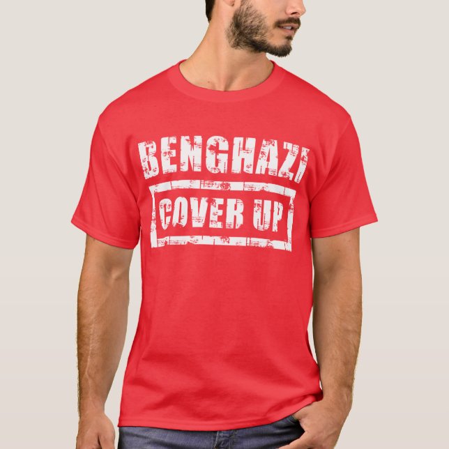 Benghazi Cover Up T-Shirt (Front)