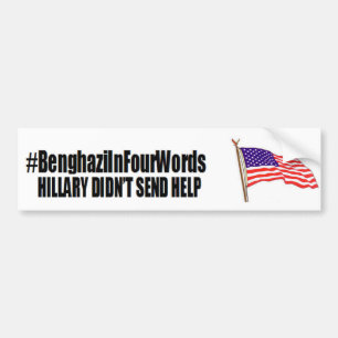 #benghaziInFourWords: Hillary Didn't Send Help Bumper Sticker