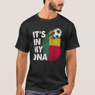 Benin In My Dna Beninese Flag Team Benin T-Shirt