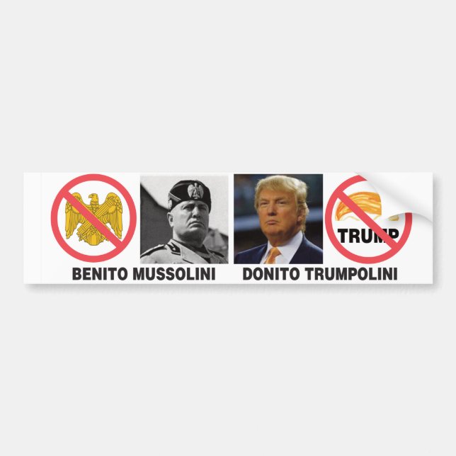 Benito Mussolini --Donito Trumpolini bumper sticke Bumper Sticker (Front)