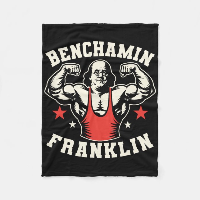 Benjamin Benchamin Franklin Bench Press Bodybuildi Fleece Blanket (Front)