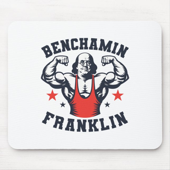 Benjamin Benchamin Franklin Bench Press Bodybuildi Mouse Pad (Front)