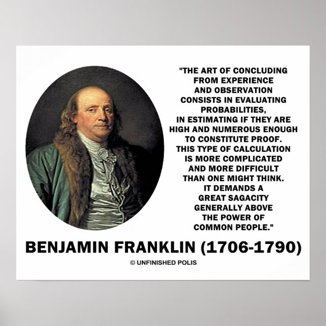 Benjamin Franklin Evaluating Probabilities Quote Poster (Front)