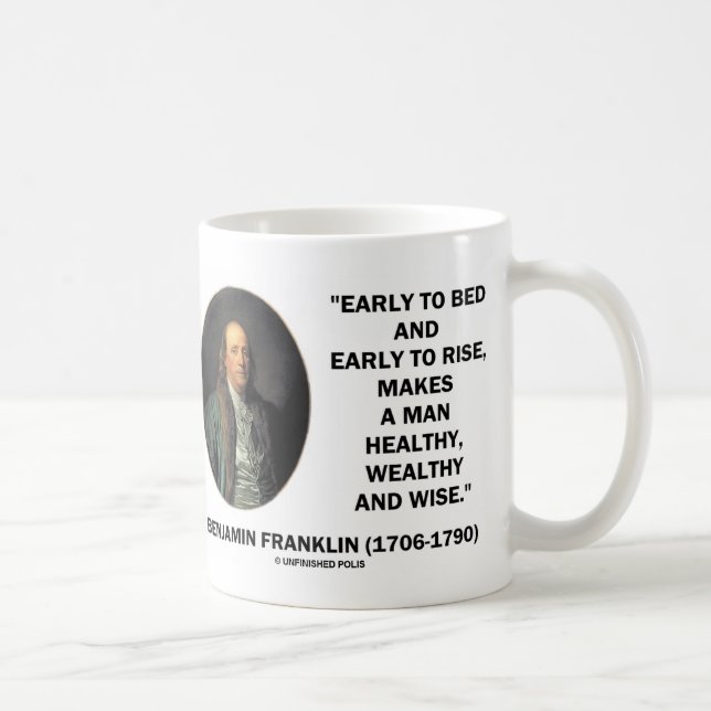 Benjamin Franklin Healthy Wealthy Wise Quote Coffee Mug (Right)