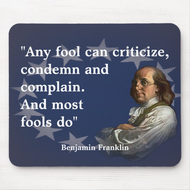 Benjamin Franklin Quote on Fools Mouse Pad (Front)