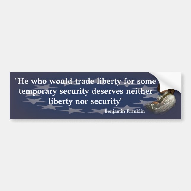 Benjamin Franklin Quote on Liberty Bumper Sticker (Front)