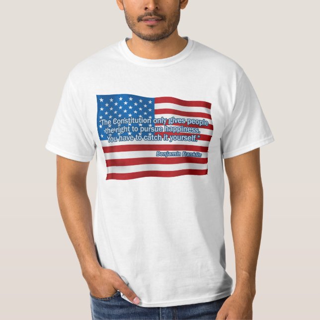 Benjamin Franklin Quote T-Shirt (Front)