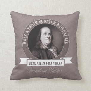 Benjamin Franklin Quote Truth and Misinformation Cushion