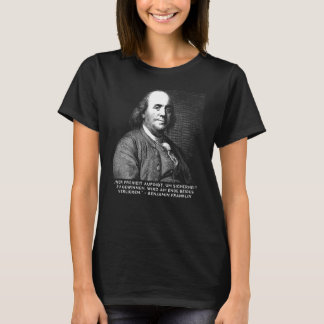 Benjamin Franklin Zitat - German Free Thinker T-Shirt