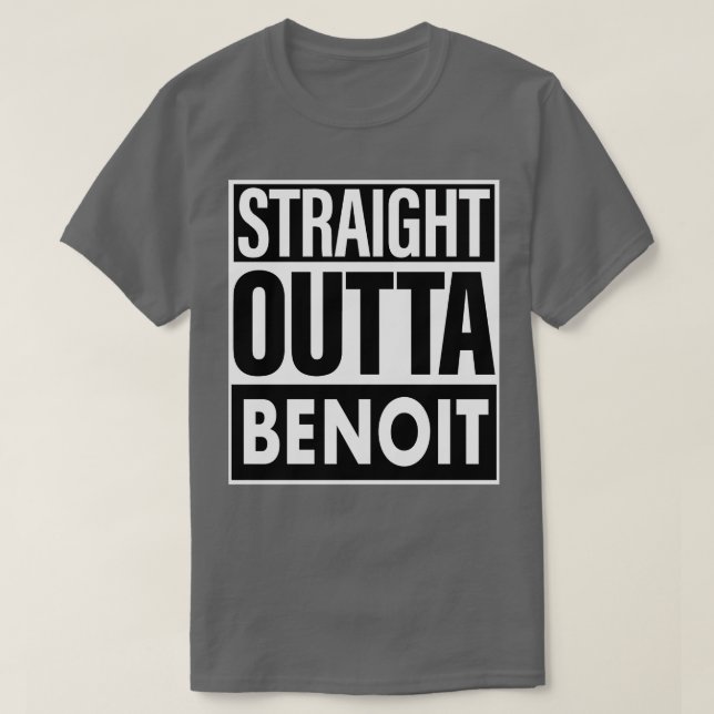 Benoit Name Straight Outta Benoit T-Shirt (Design Front)