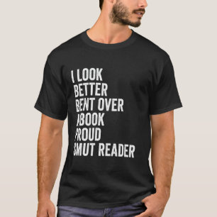 Bent Over A Book Funny Romance Reader Smut Tee