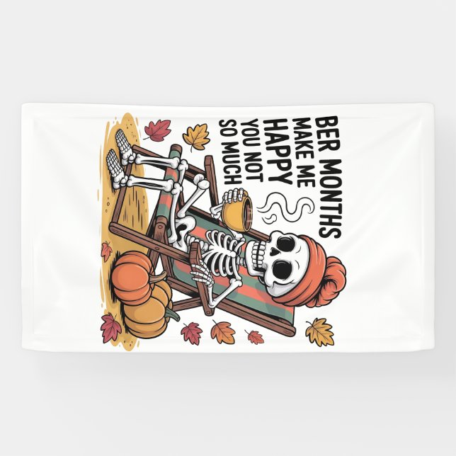 Ber Months Make Me Happy You Not So Much Spooky   Banner (Horizontal)