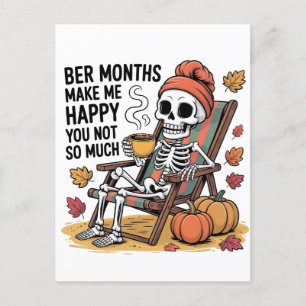 Ber Months Make Me Happy You Not So Much Spooky Holiday Postcard