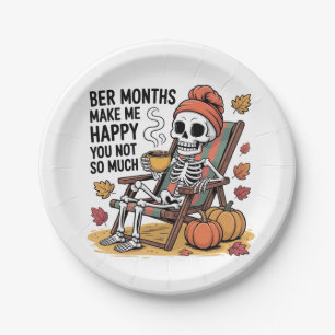 Ber Months Make Me Happy You Not So Much Spooky   Paper Plate
