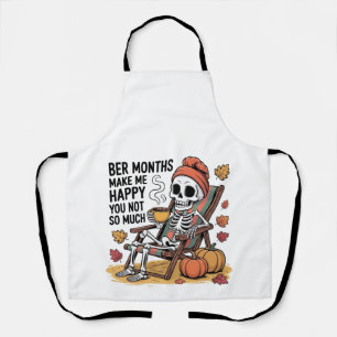 Ber Months Make Me Happy You Not So Much Xmas Apron