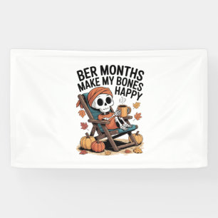 Ber Months Make My Bones Happy Christmas  Banner