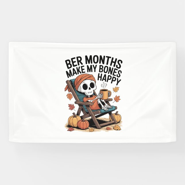 Ber Months Make My Bones Happy Christmas  Banner (Horizontal)