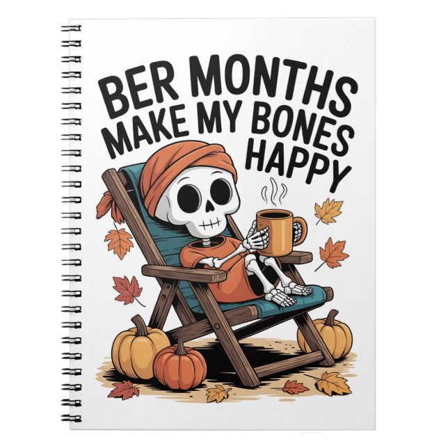 Ber Months Make My Bones Happy Christmas  Notebook (Front)