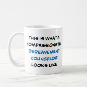 bereavement counsellor, compassionate coffee mug
