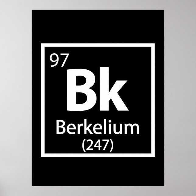 Berkelium - Berkeley Science Periodic Table Poster (Front)