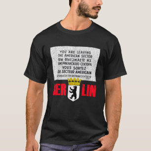 Berlin Checkpoint Charlie Sign T-Shirt