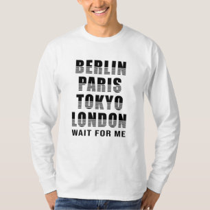Berlin Paris Tokyo London Cities City Funny Gift T-Shirt