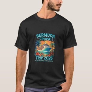 Bermuda Cruise Ship Trip 2026 Cruising To Bermuda T-Shirt