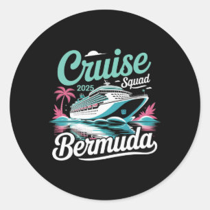 Bermuda Cruise Squad 2025 Family Summer Vacation  Classic Round Sticker