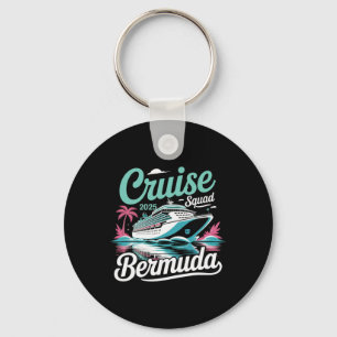 Bermuda Cruise Squad 2025 Family Summer Vacation Key Ring