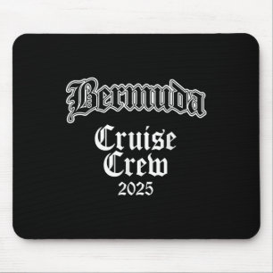 Bermuda Family Cruise Crew 2025 Mouse Pad