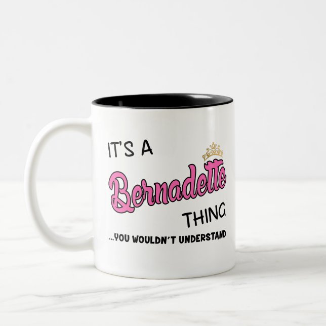 Bernadette thing you wouldn't understand Two-Tone coffee mug (Left)