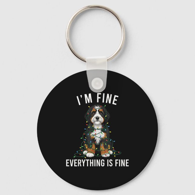 Bernedoodle Christmas I'm Fine Everything Is Fine  Key Ring (Front)