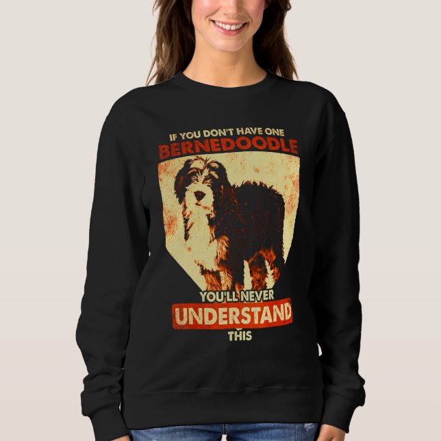 Bernedoodle Dog  Bernedoodle 2 Sweatshirt (Front)