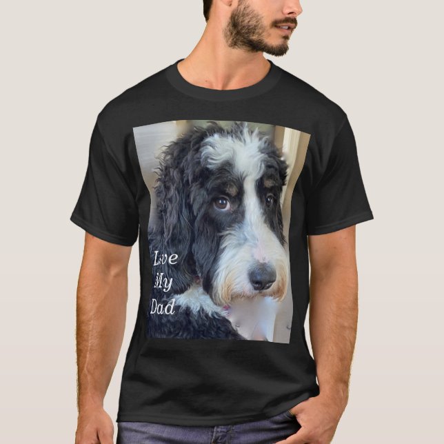 Bernedoodle Love My Dad T-Shirt (Front)
