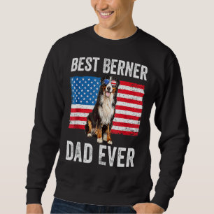 Berner Dad American Flag Dog  Owner Bernese Mounta Sweatshirt