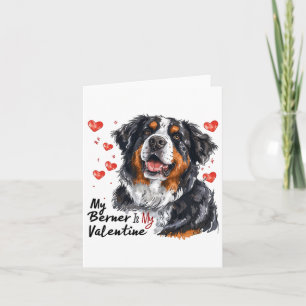 Berner Is My Valentine Bernese Mountain Dog Owner Card
