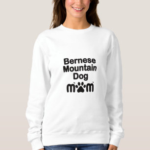Bernese Dog Mum, Bernese Mum, Berner Dog Mum Sweatshirt