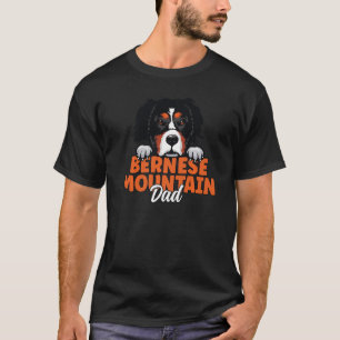 Bernese Mountain Dad Dog Lover Berner Dog Father D T-Shirt