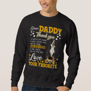 Bernese Mountain Dog Dear Daddy Thank You For Bein Sweatshirt