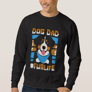 Bernese Mountain Dog Father Breed - Pet Dog Dad Fu Sweatshirt