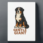 Bernese Mountain Dog Gentle Giant. Plaque<br><div class="desc">Bernese Mountain Dog Gentle Giant.</div>