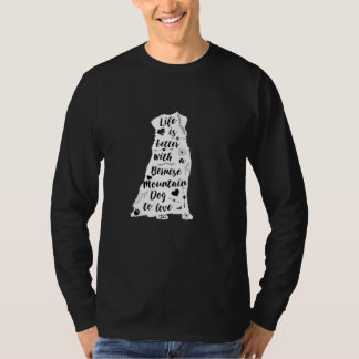 Bernese Mountain Dog Gifts Life Is Better T-Shirt