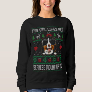 Bernese Mountain Dog Girl Cool Ugly Christmas for  Sweatshirt