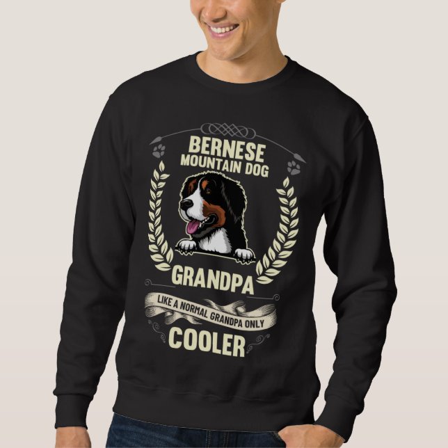 Bernese Mountain Dog Grandpa Like A Normal Grandpa Sweatshirt (Front)