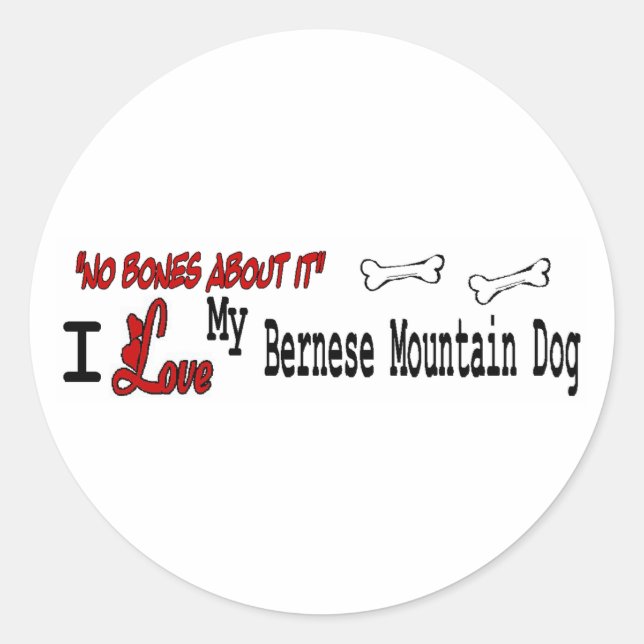 Bernese Mountain Dog (I Love) Sticker (Front)