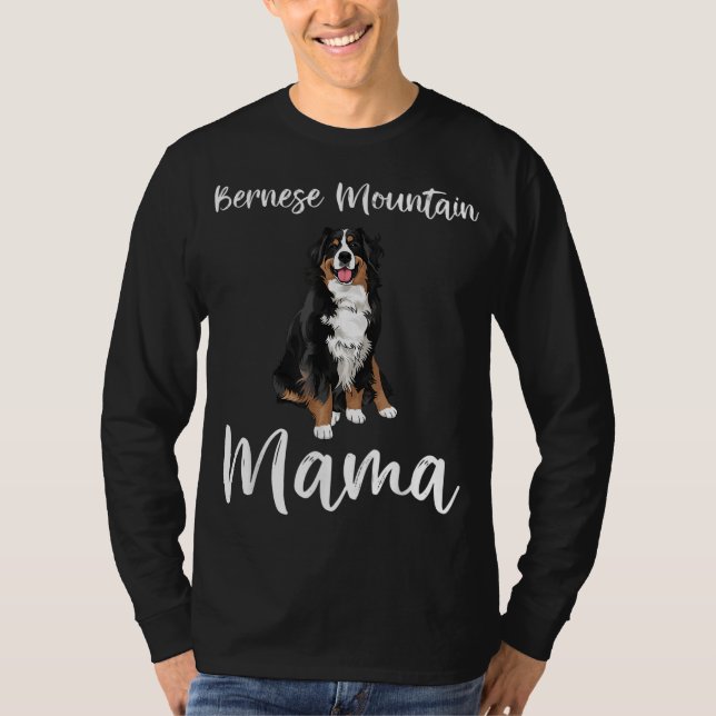 Bernese Mountain Dog Mum Funny Dog Mama Bernese Mo T-Shirt (Front)