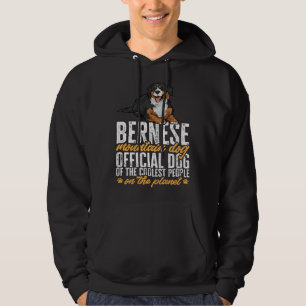 Bernese Mountain Dog Offcial Dog Of The Coolest Pe Hoodie
