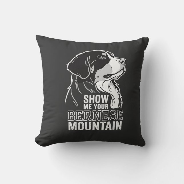 Bernese Mountain Dog Show Me Your Cushion (Front)
