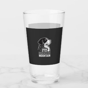 Bernese Mountain Dog Show Me Your Glass